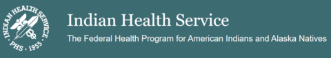 Indian Health Service, the federal health program for American Indians and Alaska Natives